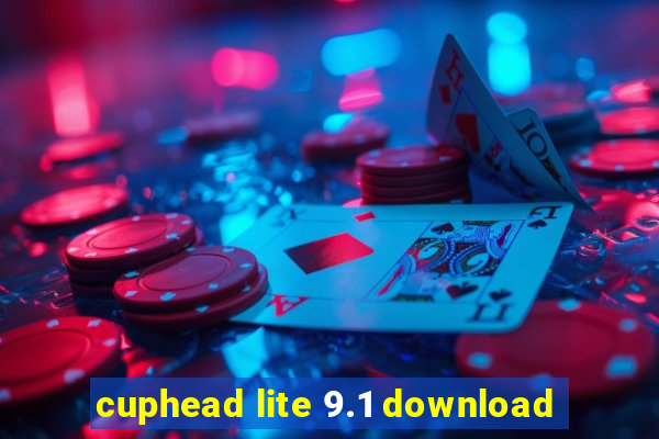 cuphead lite 9.1 download